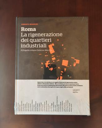 Roma la rigenerazione dei quartieri industriali