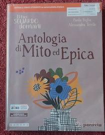 Il tuo sguardo domani. Antologia di mito ed epica.