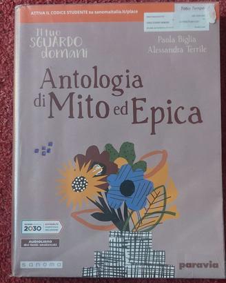 Il tuo sguardo domani. Antologia di mito ed epica.