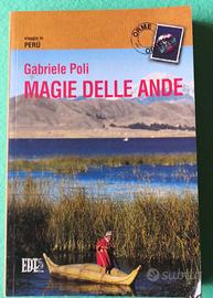 Magie delle Ande. Viaggio in Perú. Gabriele Poli.
