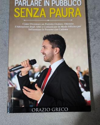 Parlare in pubblico senza paura – Orazio Greco