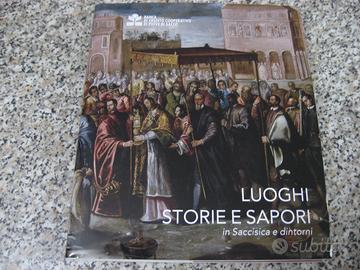 Luoghi, storie e sapori in saccisica e dintorni