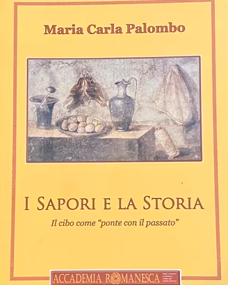 I Sapori e la Storia Palombo Accademia Romanesca