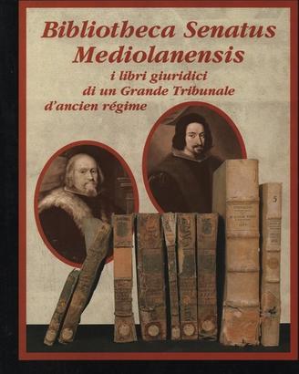 BIBLIOTHECA SENATUS MEDIOLANENSIS Libri giuridici