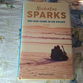 Nicholas sparks: noi due come in un sogno 