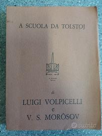 libro- A  Scuola da Tolstoj - Volpicelli e Moròsov