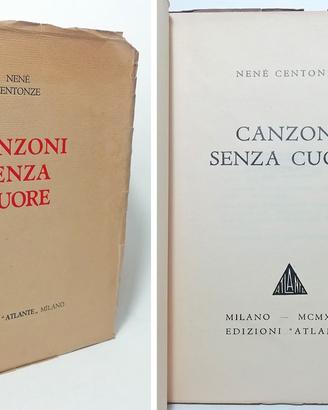 CANZONI SENZA CUORE - CENTONZE NENÈ 1932