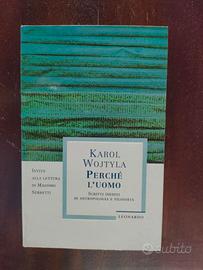Karol Wojtyla (Giovanni Paolo II) Perché l'uomo