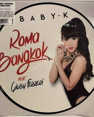 Baby k Giusy Ferreri -Roma Bankok -Picture Disc10"