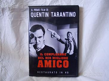 Tarantino "Il Compleanno del Mio Migliore Amico"