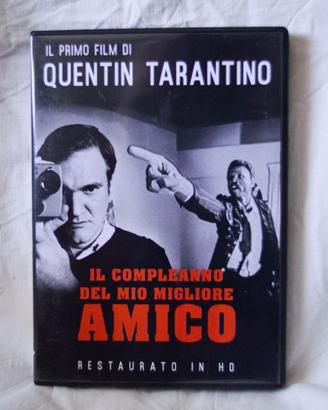 Tarantino "Il Compleanno del Mio Migliore Amico"