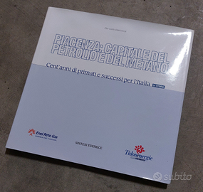 Libro storia petrolio, gas, idrocarburi Piacenza