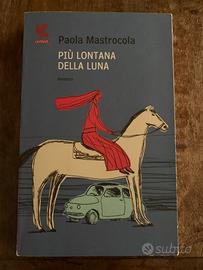 Paola Mastrocola Più lontana della luna Guanda