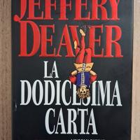 Jeffery Deaver La dodicesima carta 