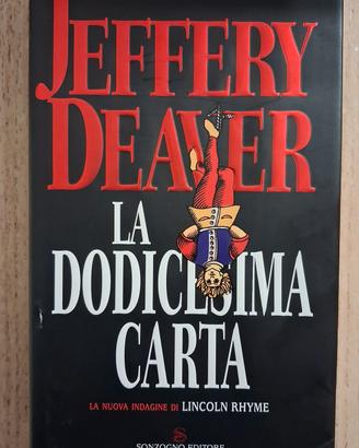 Jeffery Deaver La dodicesima carta 