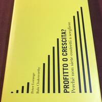 Profitto o crescita? Perché non siete costretti a