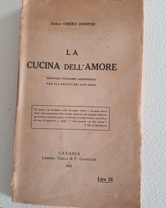 La cucina dell’Amore, Omero Rompini, Catania, 1926