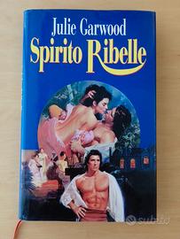 Spirito ribelle - J. Garwood 