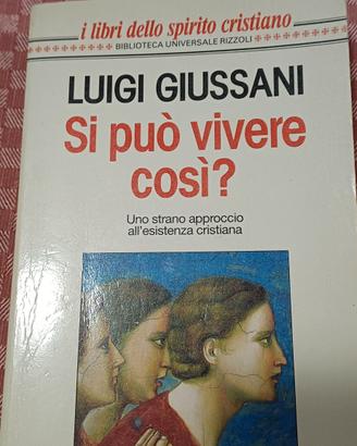 Luigi Giussani- Si può vivere cosi?