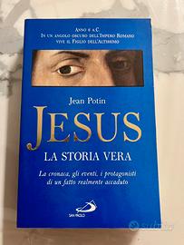 Jesus, la storia vera - Jean Potin