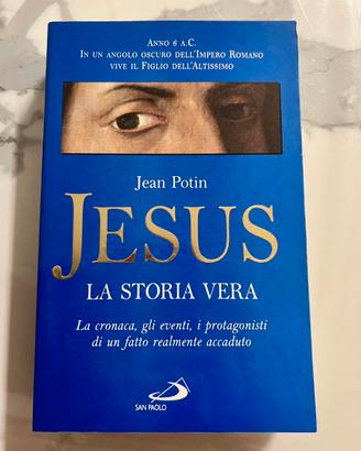 Jesus, la storia vera - Jean Potin