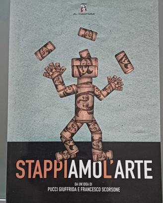 Stappiamo l'Arte - Catalogo di mostra d'arte 