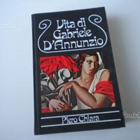 Libro Vita di Gabriele D'Annunzio - Piero Chiara