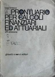 PRONTUARIO PER CALCOLI FINANZIARI ED ATTUARIALI