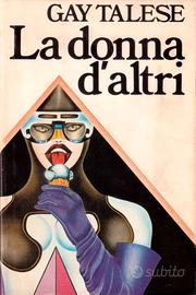 Gay Talese La donna d'altri 1981 lett erotica sexy