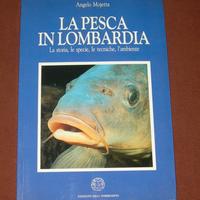 La pesca in Lombardia - A. Mojetta - illustrato