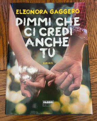 Libro Dimmi che ci credi anche tu