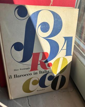 Il Barocco in Italia – Dino Formaggio (Mondadori)