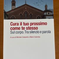 Libro Cura il tuo prossimo come te stesso.