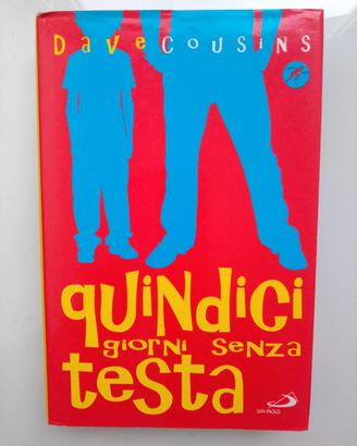 Quindici giorni senza testa