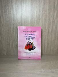 E se fosse lui quello giusto? – Romanzo Rosa