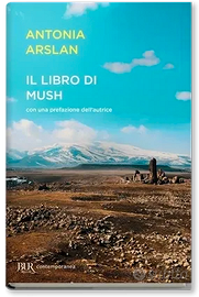 Il Libro di Mush - Antonia Arslan