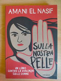 Sulla nostra pelle - Amani El Nasif