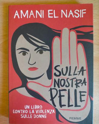 Sulla nostra pelle - Amani El Nasif