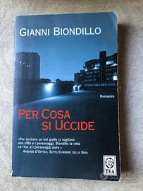 PER COSA SI UCCIDE BIONDILLO***