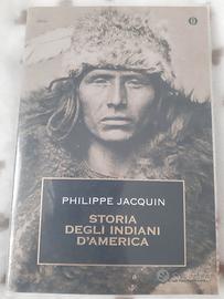 Storia degli indiani d'America - Philippe Jacquin