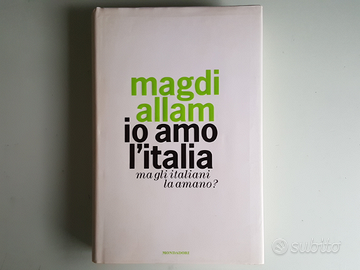Io Amo L'Italia - Magdi Allam - Mondadori - 2007
