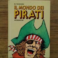 IL MONDO DEI PIRATI,BOSCHESI del 1973 A.Mondadori