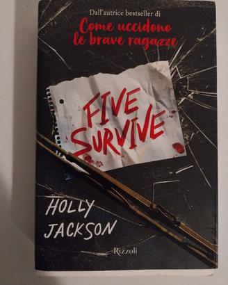 Five survive