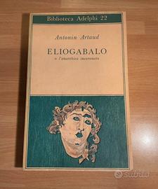 Eliogabalo-Antonin Artaud. Ed.1978 Adephi Edizioni