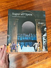 Libro Sogni all'opera  Teatro La Scala -nuovo
