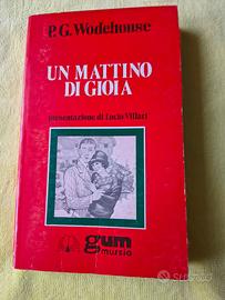 Libro P.G. Wodehouse - Un Mattino di gioia