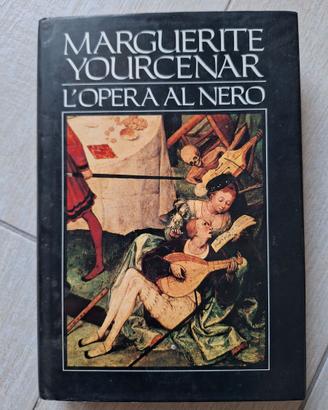 L'opera al nero  - Marguerite Yourcenar