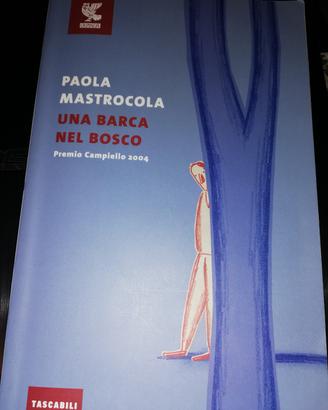 una barca nel bosco Paola Mastrocola