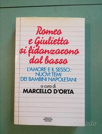 Romeo e Giulietta si fidanzarono dal basso
L'amore