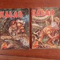 KALAR Ed.Dardo numeri 1/64 e 19/65. Ottimi